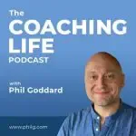 The Coaching Life Podcast