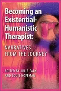 Becoming an Existential-Humanistic Therapist