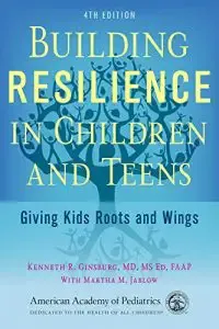 Building Resilience in Children and Teens