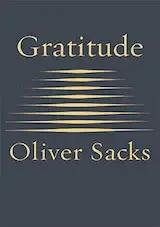 Gratitude by Oliver Sacks