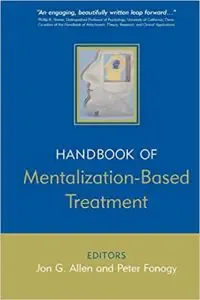 Handbook of Mentalization-Based Treatment