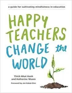 Happy Teachers Change the World