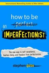 How to Be an Imperfectionist