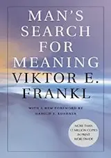 Man’s Search for Meaning