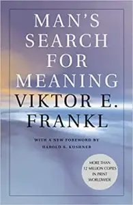 Man’s Search for Meaning