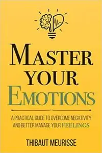 Master Your Emotions