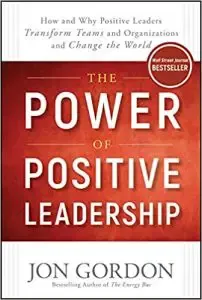 Power of Positive Leadership