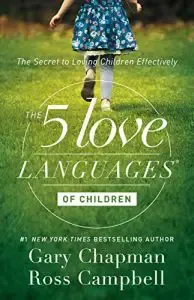 The 5 Love Languages of Children