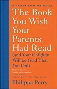 The Book You Wish Your Parents Had Read