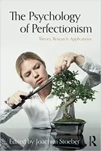 The Psychology of Perfectionism