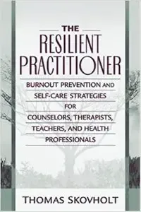 The Resilient Practitioner