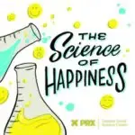 The Science of Happiness