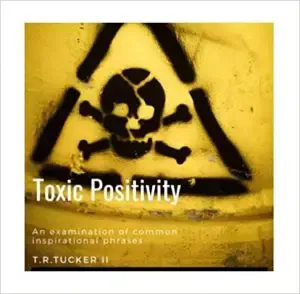 Toxic Positivity