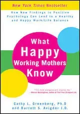 What Happy Working Mothers Know